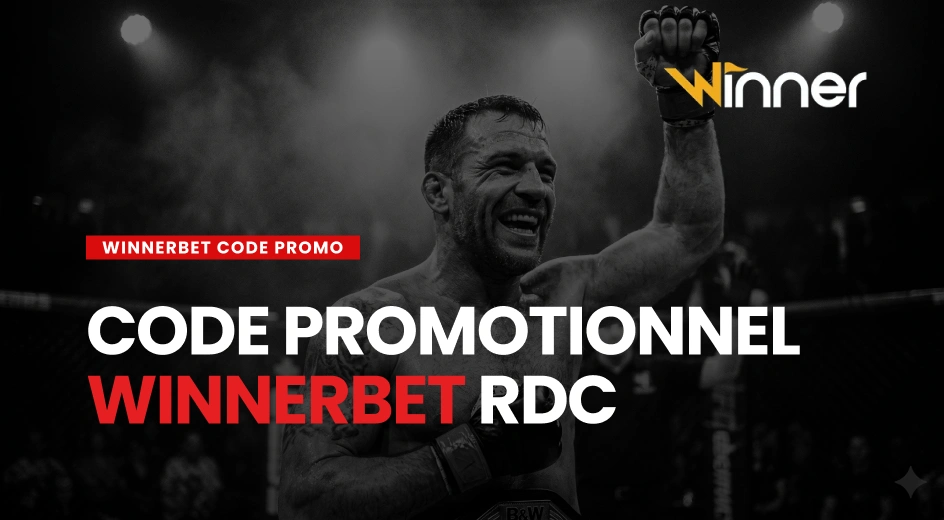 Guide détaillé sur l’utilisation du code promotionnel Winnerbet RDC  - MMA Deferlante